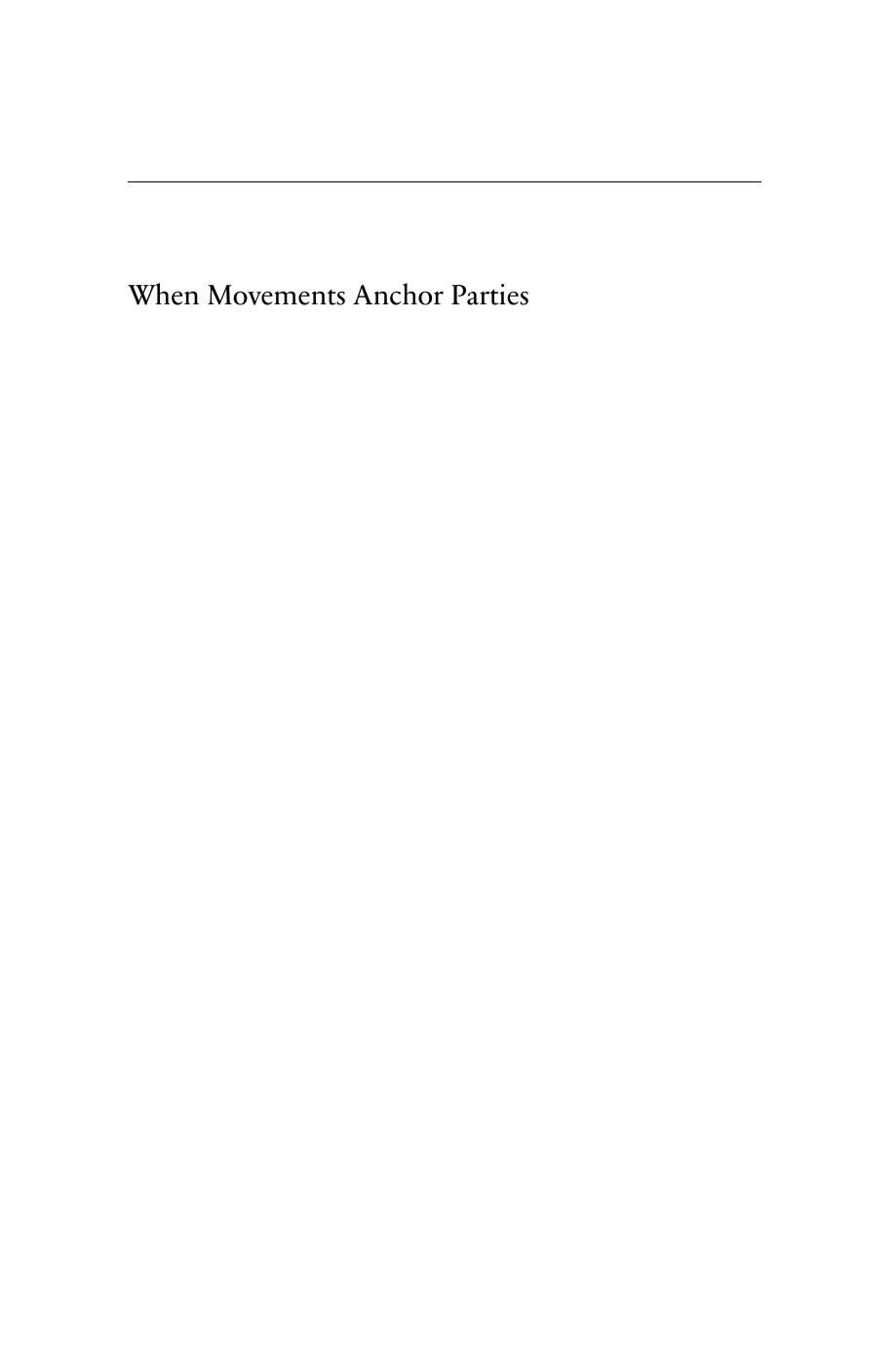 When Movements Anchor Parties: Electoral Alignments in American History by Daniel Schlozman