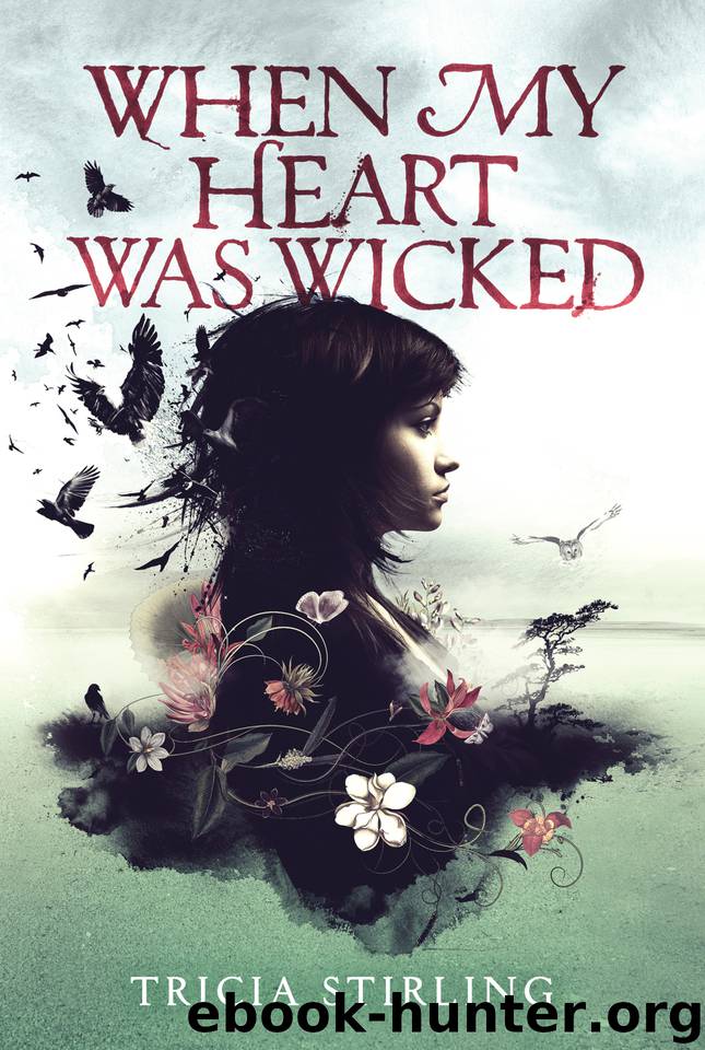 When My Heart Was Wicked by Tricia Stirling