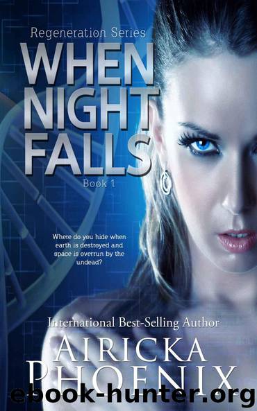 When Night Falls (Regeneration Series Book 1) by Airicka Phoenix