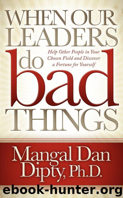 When Our Leaders Do Bad Things by Mangal Dan Dipty