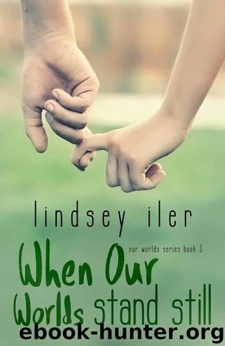 When Our Worlds Stand Still by Lindsey Iler