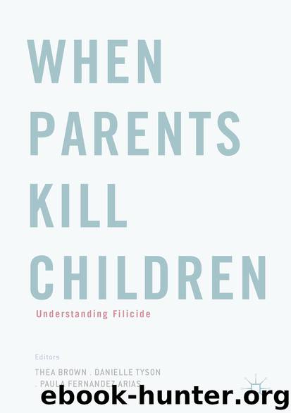 When Parents Kill Children by Thea Brown Danielle Tyson & Paula Fernandez Arias