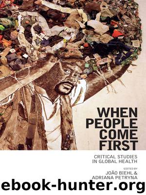 When People Come First by Biehl João Petryna Adriana