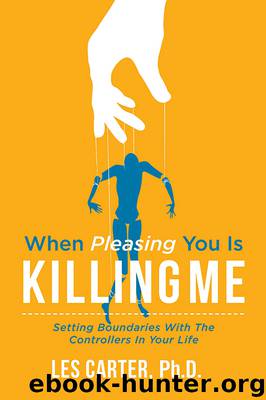 When Pleasing You Is Killing Me by Les Carter PhD