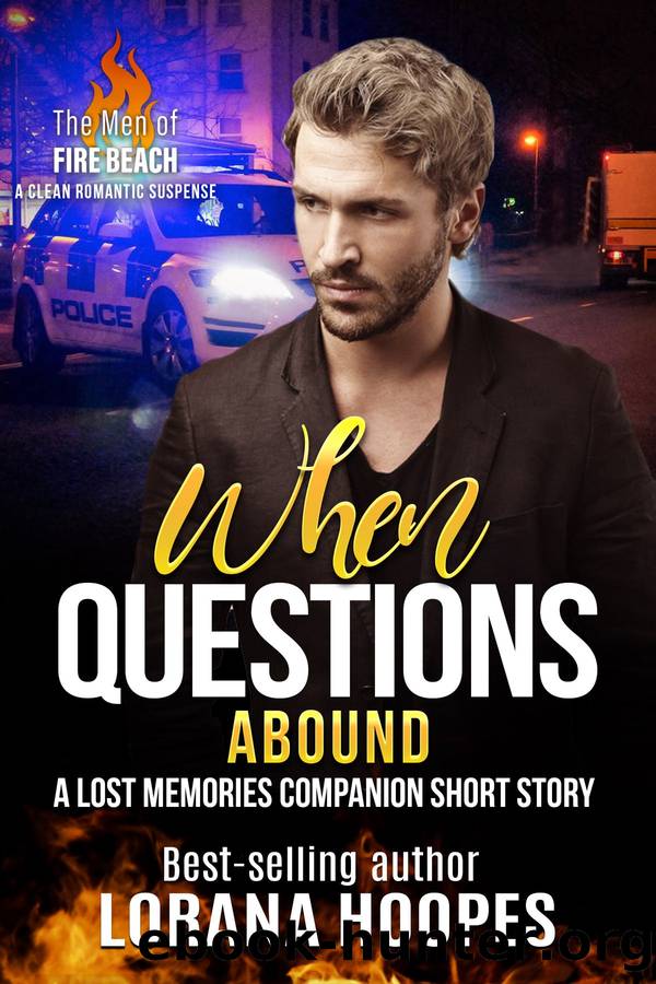 When Questions Abound by Lorana Hoopes