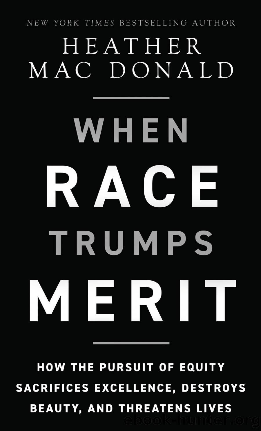 When Race Trumps Merit by Heather Mac Donald