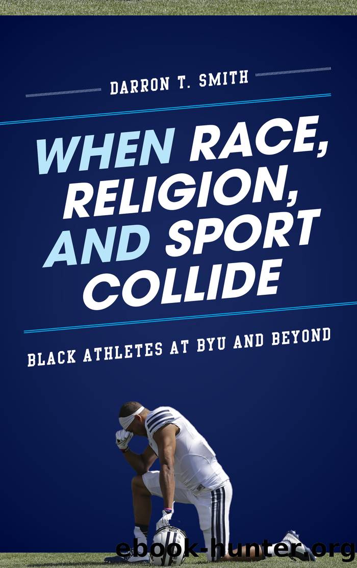 When Race, Religion, and Sport Collide by Smith Darron T.;