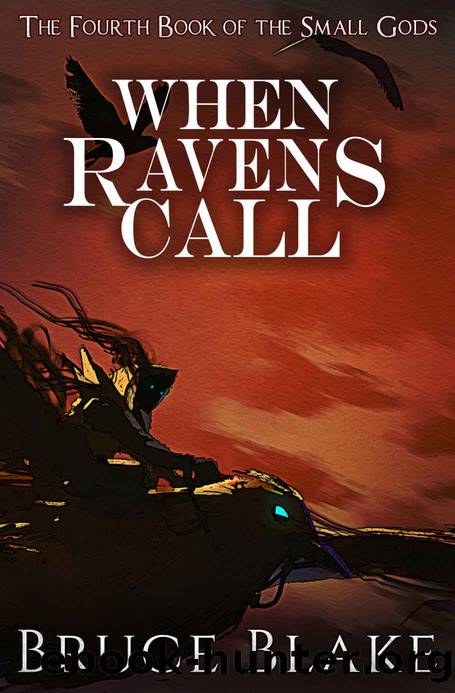 When Ravens Call by Bruce Blake