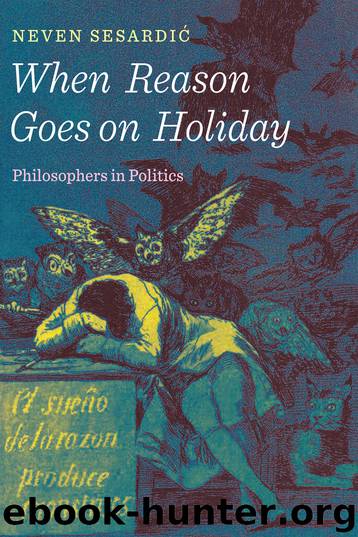 When Reason Goes on Holiday by Neven Sesardic