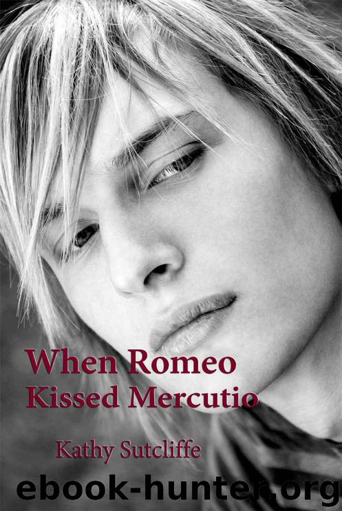 When Romeo Kissed Mercutio by Sutcliffe Kathy