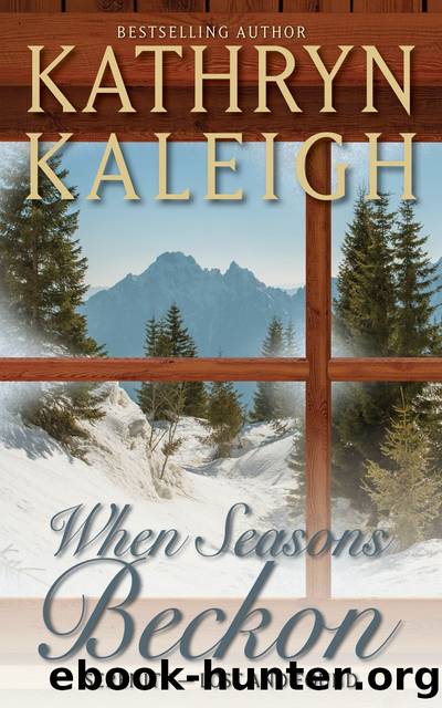 When Seasons Beckon by Kathryn Kaleigh