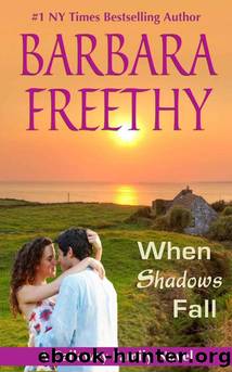 When Shadows Fall by Freethy Barbara