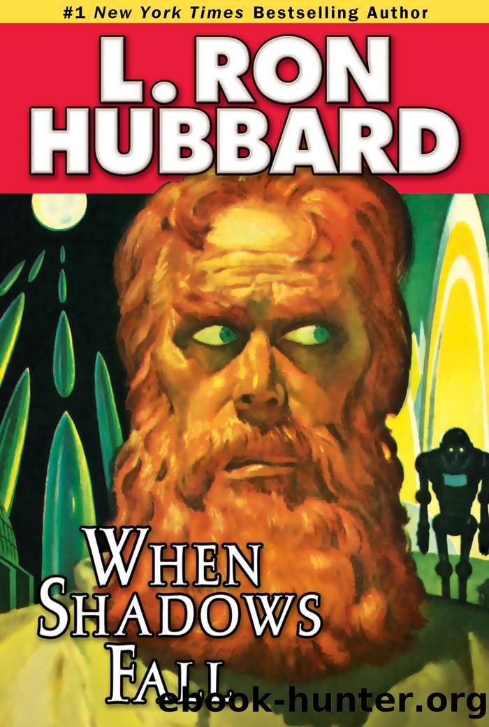 When Shadows Fall by L. Ron Hubbard