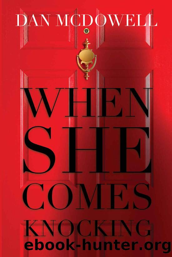 When She Comes Knocking by Dan McDowell