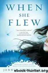 When She Flew by Jennie Shortridge