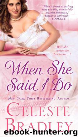 When She Said I Do by Celeste Bradley