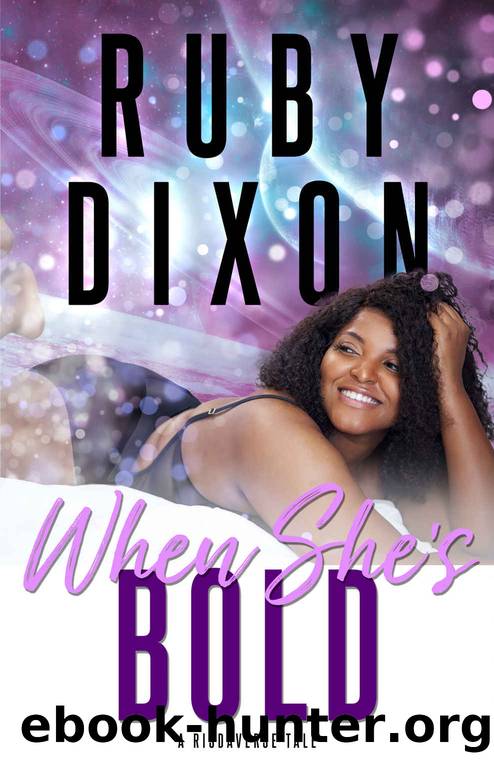 When She's Bold: A Risdaverse Novella by Dixon Ruby