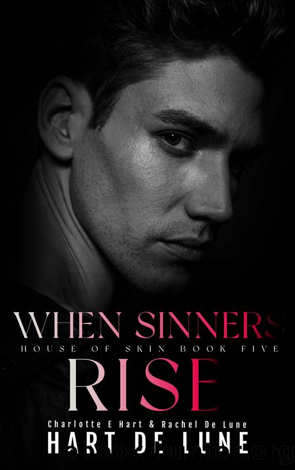 When Sinners Rise (House of Skin Book 5) by Charlotte E Hart & Rachel De Lune