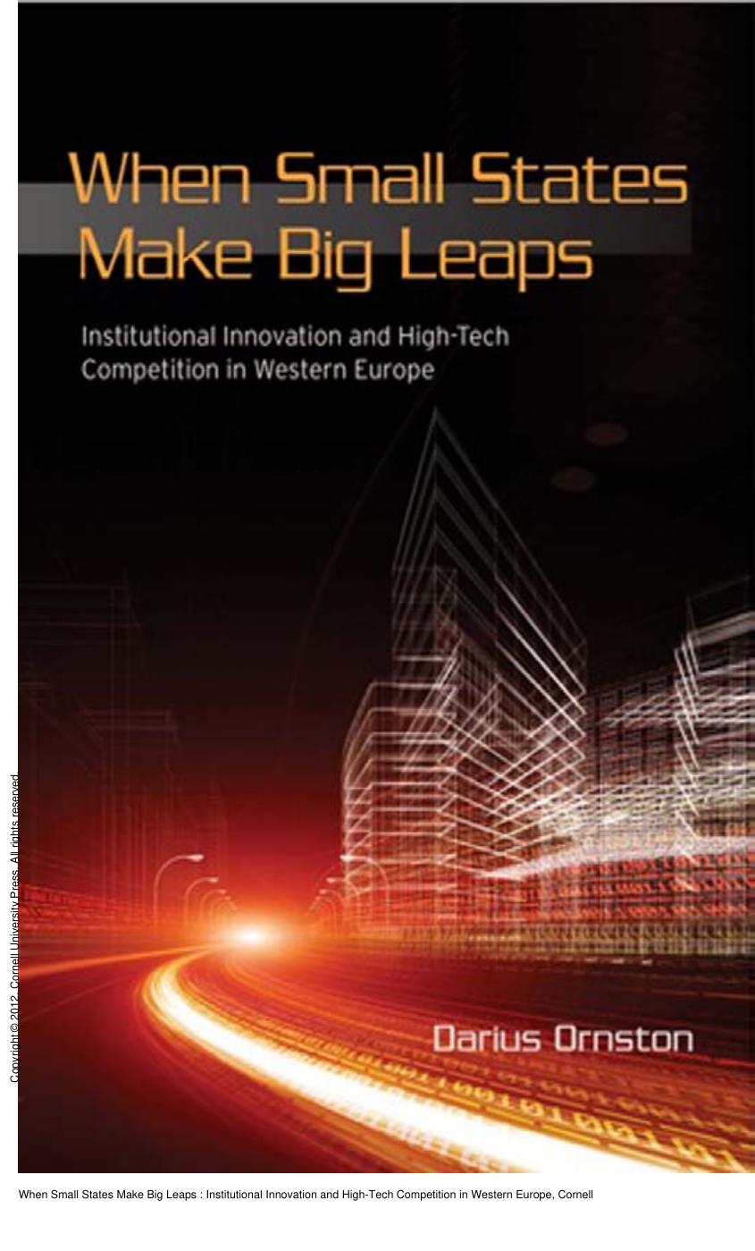 When Small States Make Big Leaps : Institutional Innovation and High-Tech Competition in Western Europe by Darius Ornston