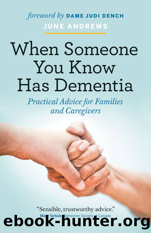 When Someone You Know Has Dementia by June Andrews