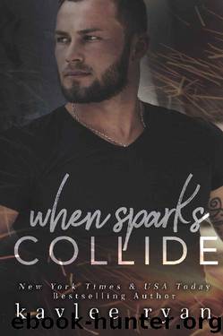 When Sparks Collide by Kaylee Ryan