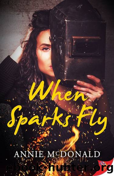 When Sparks Fly by Annie McDonald