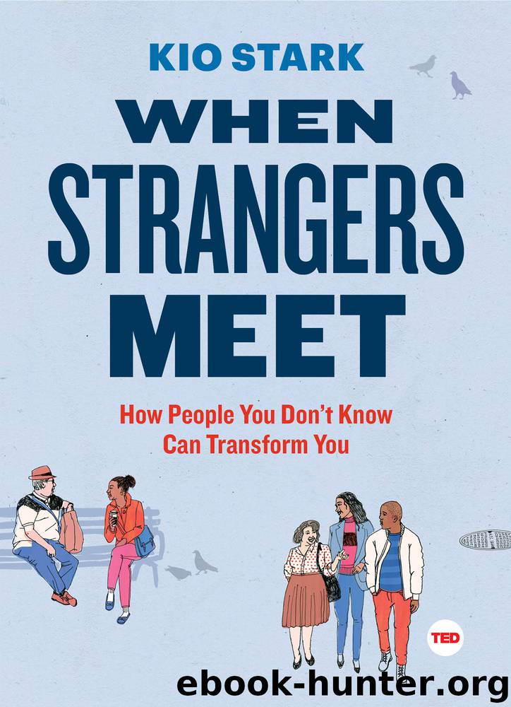 When Strangers Meet by Kio Stark