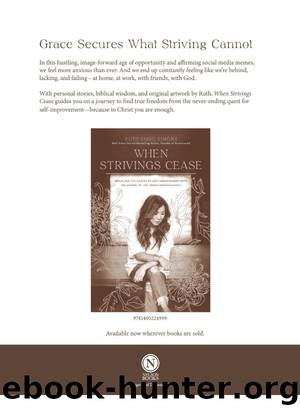 When Strivings Cease Study Guide Plus Streaming Video by Ruth Chou Simons