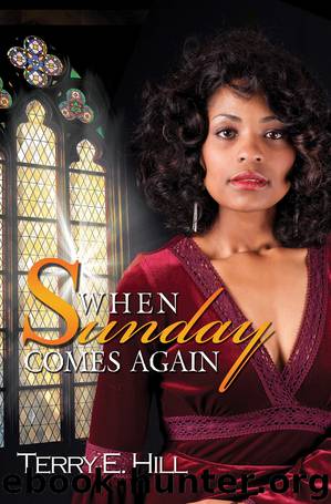 When Sunday Comes Again by Terry E. Hill