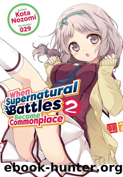 When Supernatural Battles Became Commonplace: Volume 2 [Complete] by Kota Nozomi