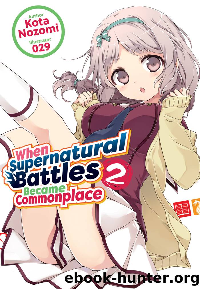 When Supernatural Battles Became Commonplace: Volume 2 by Kota Nozomi