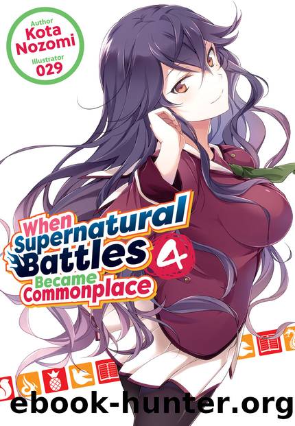 When Supernatural Battles Became Commonplace: Volume 4 [Complete] by Kota Nozomi