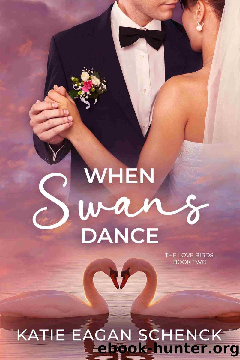 When Swans Dance by Katie Eagan Schenck