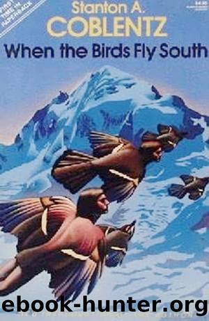When The Birds Fly South by Stanton A. Coblentz