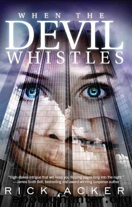 When The Devil Whistles by Acker Rick