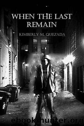 When The Last Remain by Kimberly M. Quezada