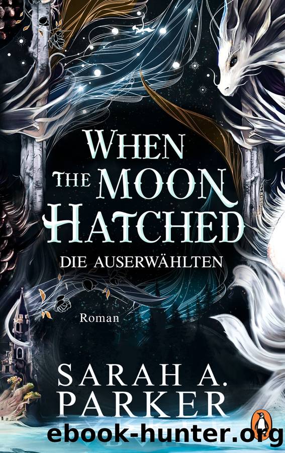 When The Moon Hatched by Parker Sarah A