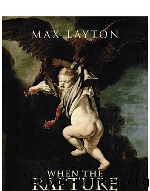 When The Rapture Comes by Max Layton