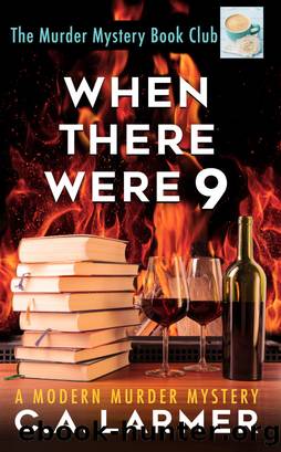 When There Were 9 by C.A. Larmer