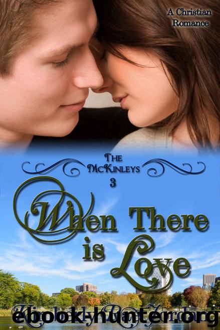 When There is Love: A Christian Romance (The McKinleys Book 3) by Jordan Kimberly Rae