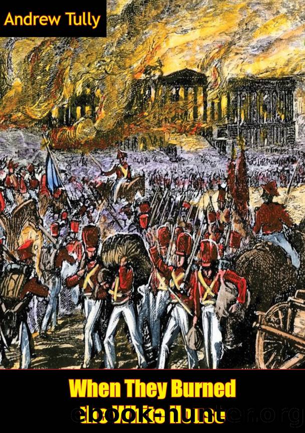 When They Burned the White House [Illustrated Edition] by Tully Andrew;