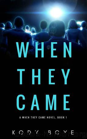 When They Came by Kody Boye