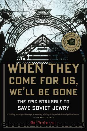 When They Come for Us, We'll Be Gone: The Epic Struggle to Save Soviet Jewry by Gal Beckerman