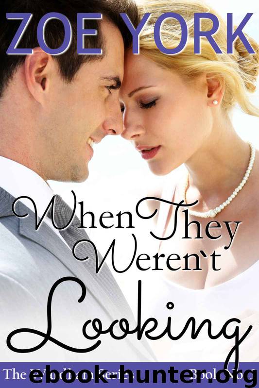 When They Weren't Looking: Wardham Book #3 by York Zoe