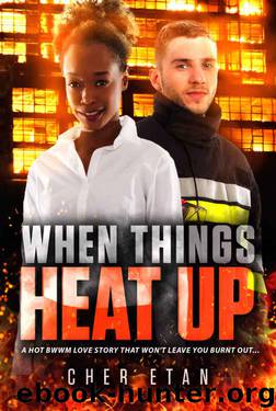 When Things Heat Up: A BWWM Firefighter Romance For Adults by Cher Etan & BWWM Club