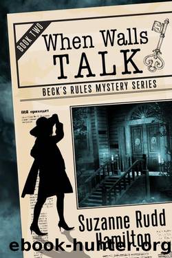 When Walls Talk: A Historical Detective Mystery by Suzanne Rudd Hamilton