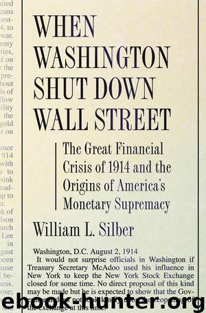 When Washington Shut Down Wall Street by Silber William L