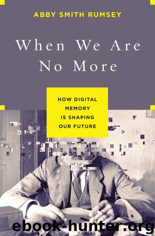 When We Are No More by Abby Smith Rumsey