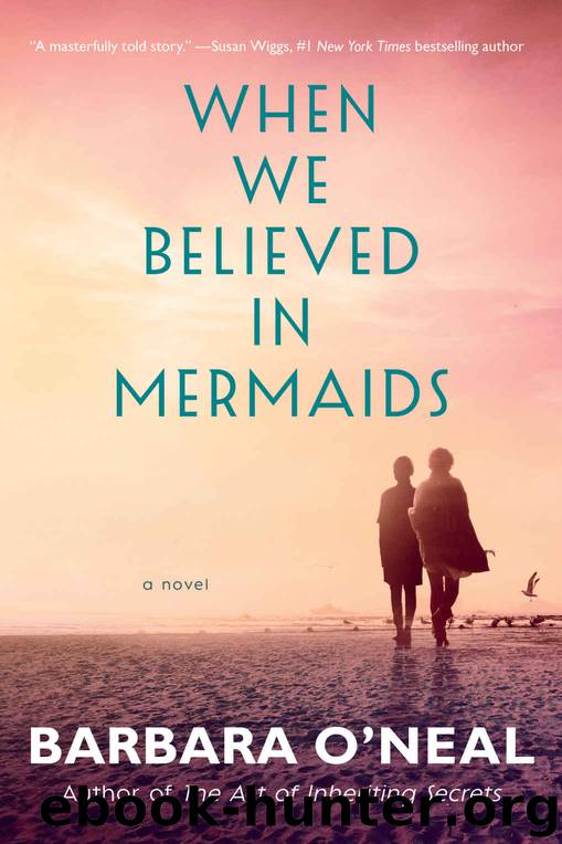 When We Believed in Mermaids by O'Neal Barbara