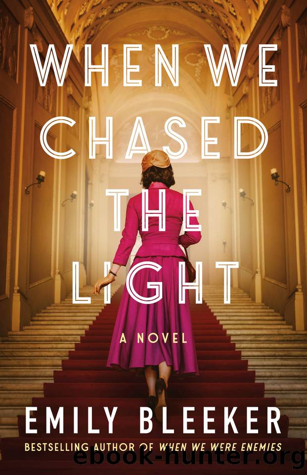 When We Chased the Light: A Novel by Emily Bleeker